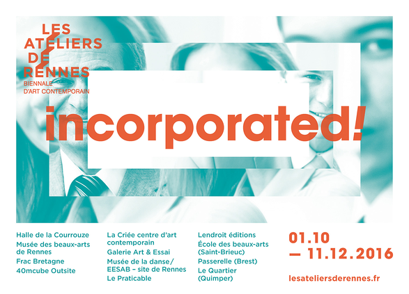 Artists invited for Incorporated! - Les Ateliers de Rennes 5th edition